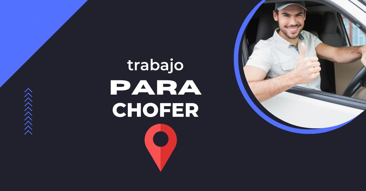 trabajo para chofer cerca de mi